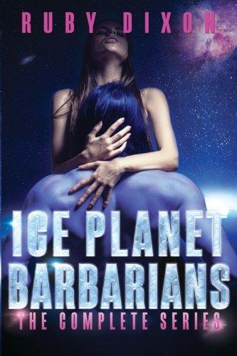 Ice planet barbarians: the complete series: a scifi alien serial romance (volume 7)