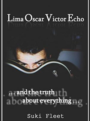 Lima oscar victor echo and the truth about everything