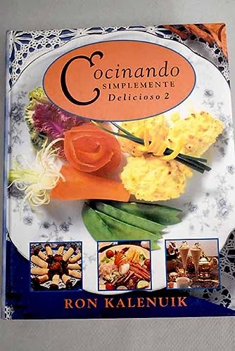 9781551854342_cocinando-simplemente-delicioso-2_front-1.jpg Cocinando: simplemente delicioso 2