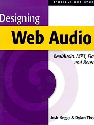 Designing web audio & cd-rom: realaudio, mp3, flash and beatnik