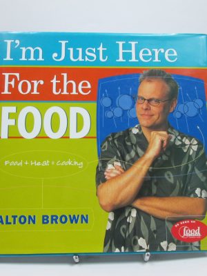 9781584790839_im-just-here-for-food_front-4.jpg Im just here for food