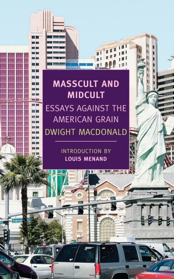 Version 1.0.0 Masscult and midcult: essays against the american grain (new york review books classics)