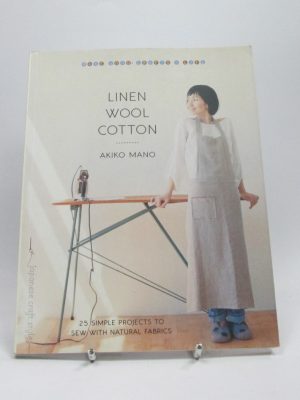 Linen, wool, cotton - 25 simple projects to sew with natural fabrics