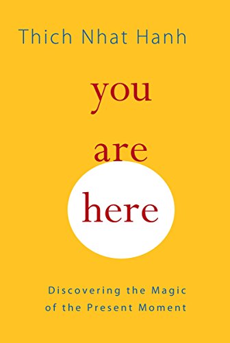 You are here: discovering the magic of the present moment