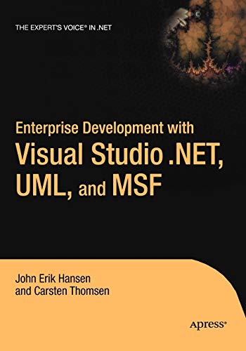 Enterprise development with visual studio .net, uml, and msf