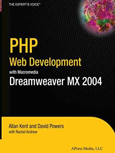 Php web development with macromedia dreamweaver mx 2004 (books for professionals by professionals the expert's voice)