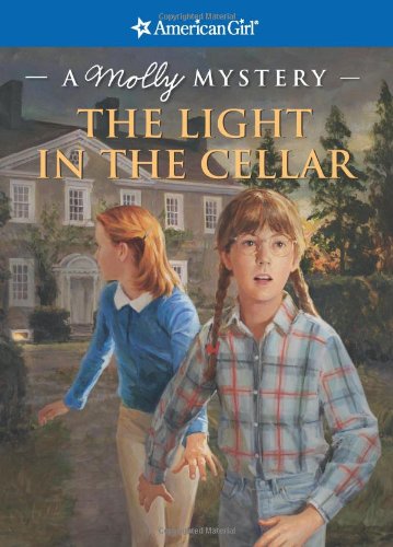 9781593691585_the-light-in-the-cellar-a-molly-mystery-american-girl-mysteries_front-1.jpg The light in the cellar: a molly mystery (american girl mysteries)