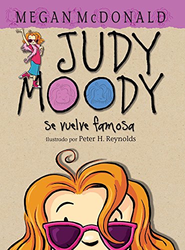 Judy moody se vuelve famosa! (spanish edition)
