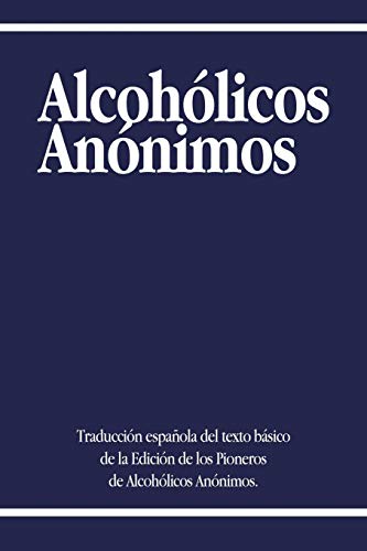 9781607967200_alcoholicos-anonimos_front-3.jpg Alcoholicos anonimos