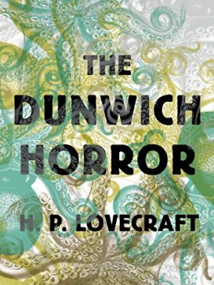 The dunwich horror