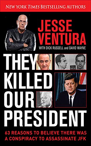 9781626361393_they-killed-our-president-63-reasons-to-believe-there-was-a-conspiracy-to-assassinate-jfk_front-1.jpg They killed our president: 63 reasons to believe there was a conspiracy to assassinate jfk