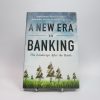 9781629560403_a-new-era-in-banking_front-4.jpg A new era in banking