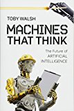 9781633883758_machines-that-think-the-future-of-artificial-intelligence_front-1.jpg Machines that think: the future of artificial intelligence