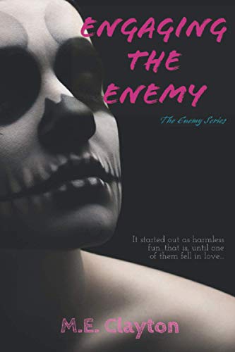 Engaging the enemy (the enemy series)