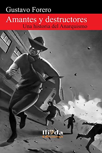 9781678580704_amantes-y-destructores-una-historia-del-anarquismo-spanish-edition_front-2.jpg Amantes y destructores: una historia del anarquismo (spanish edition)