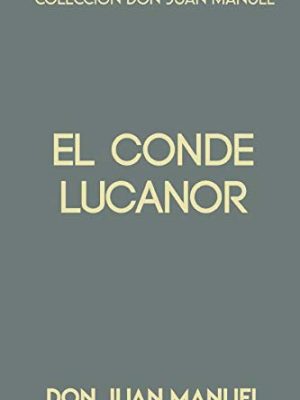 9781688066144_coleccion-don-juan-manuel-el-conde-lucanor-spanish-edition_front-1.jpg Colección don juan manuel. el conde lucanor (spanish edition)