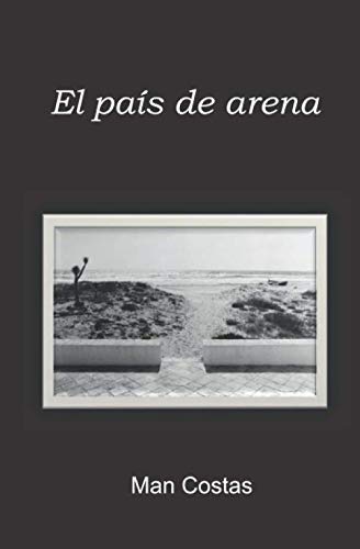 El país de arena (spanish edition)