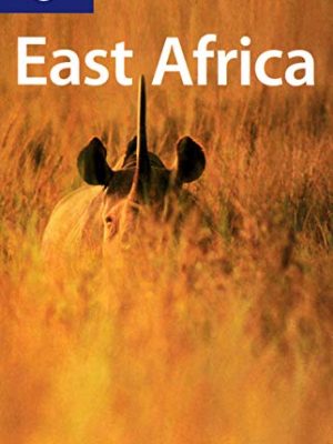 Lonely planet east africa (multi country guide)