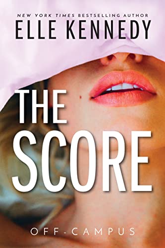 9781775293958_the-score-off-campus-3_front-3.jpg The score (off-campus, 3)