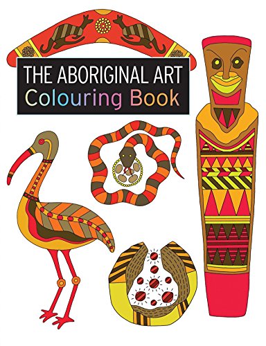 The aboriginal art colouring book (the colouring book series)