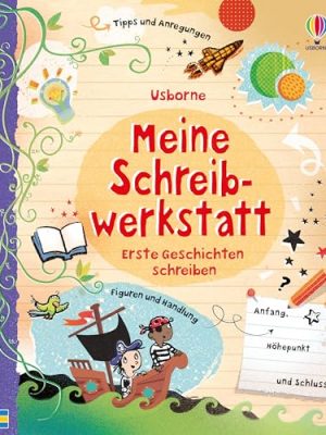 Meine schreibwerkstatt: erste geschichten schreiben