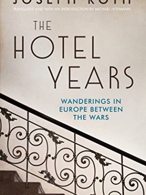 9781783781270_the-hotel-years_front-1.jpg The hotel years