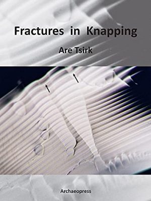 9781784910228_fractures-in-knapping_front-1.jpg Fractures in knapping