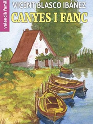 Canyes i fanc: en valencià familiar (catalan edition)