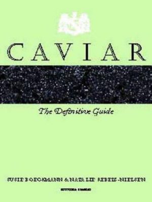 Caviar: the definitive guide