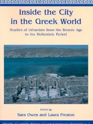 Inside the city in the greek world (university of cambridge museum of classical archaeology monographs)