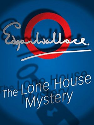 9781842326947_the-lone-house-mystery_front-1.jpg The lone house mystery