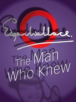 9781842326961_the-man-who-knew_front-1.jpg The man who knew
