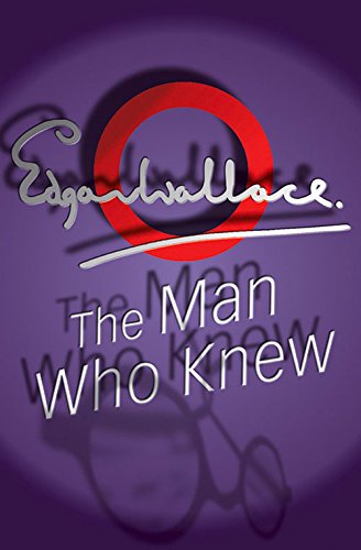 9781842326961_the-man-who-knew_front-1.jpg The man who knew
