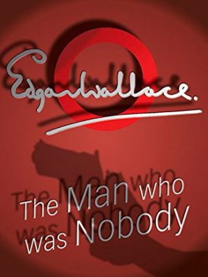9781842326978_the-man-who-was-nobody_front-1.jpg The man who was nobody