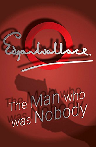 9781842326978_the-man-who-was-nobody_front-1.jpg The man who was nobody