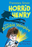 Horrid henry and the zombie vampire