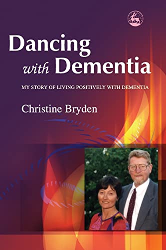 Dancing with dementia: my story of living positively with dementia