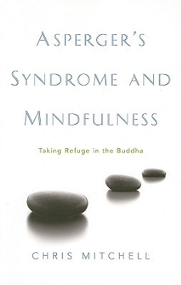 Asperger's syndrome and mindfulness: taking refuge in the buddha