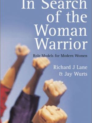 In search of the woman warrior: role models for modern women