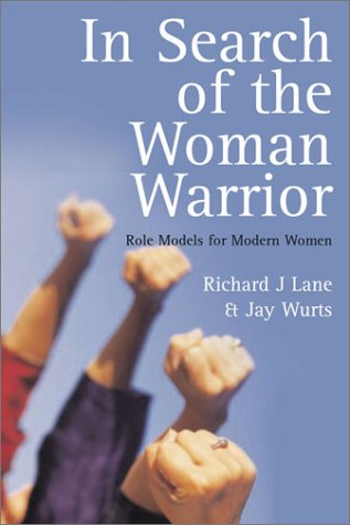 In search of the woman warrior: role models for modern women