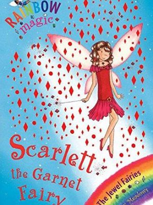 Scarlett the garnet fairy (rainbow magic)