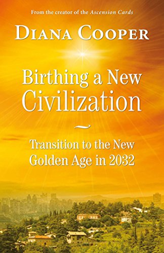 9781844096336_birthing-a-new-civilization-transition-to-the-new-golden-age-in-2032_front-1.jpg Birthing a new civilization: transition to the new golden age in 2032