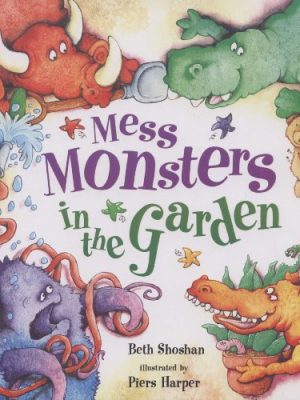Mess monsters in the garden