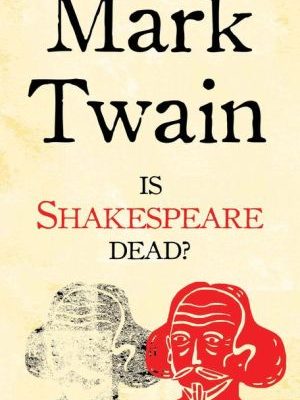 Is shakespeare dead? (alma classics)
