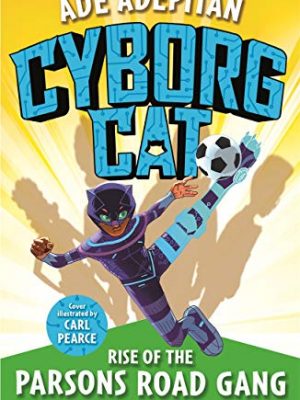 Cyborg cat: rise of the parsons road gang