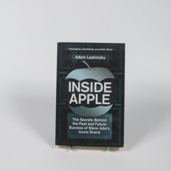 9781848547247_inside-apple-the-secrets-behind-the-past-and-future-success-of-steve-jobss-iconic-brand_front-1.jpg Inside apple: the secrets behind the past and future success of steve jobs's iconic brand