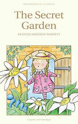 The secret garden (wordsworth children's classics)