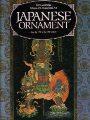 9781853269530_japanese-ornament-from-the-17th-to-the-19th-century-the-cambridge-library-of-ornamental-art_front-1.jpg Japanese ornament: from the 17th to the 19th century (the cambridge library of ornamental art)