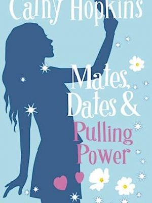 Mates, dates and pulling power by hopkins, cathy ( author ) on j
