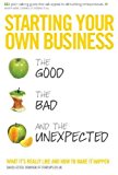 9781854584014_starting-your-own-business-the-good-the-bad-and-the-unexpected_front-1.jpg Starting your own business: the good the bad and the unexpected